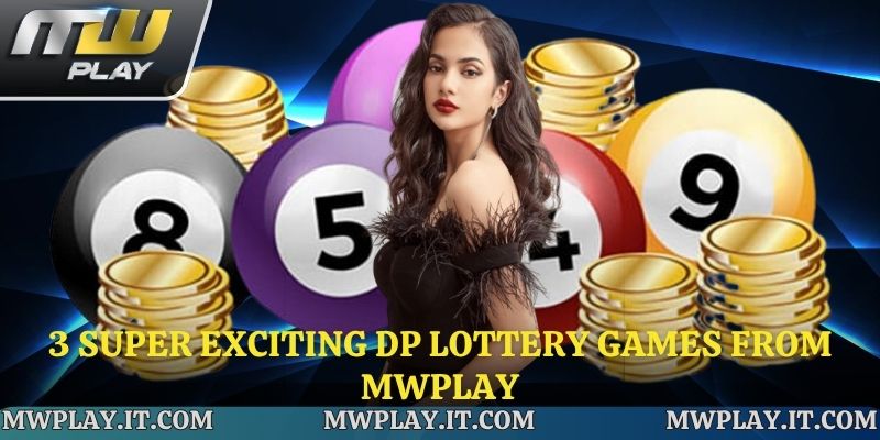 3 super exciting DP lottery games from Mwplay