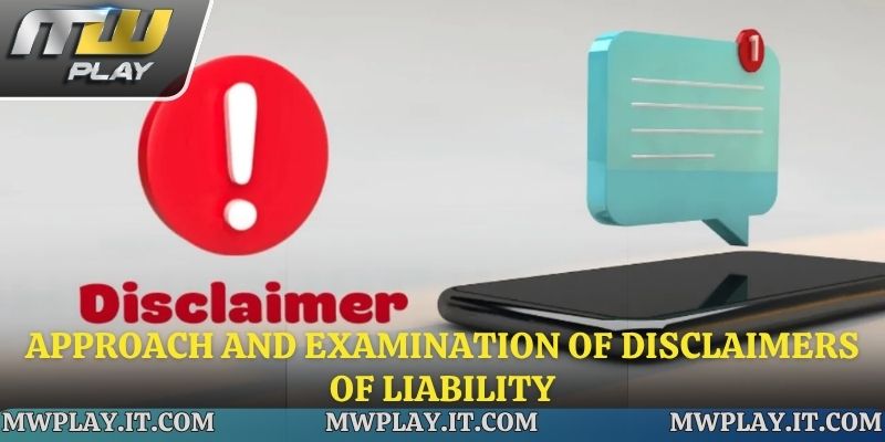 Approach and examination of disclaimers of liability