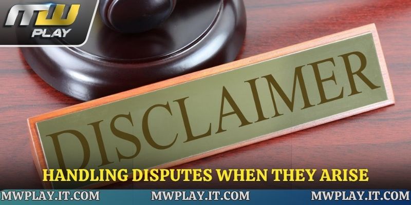 Handling disputes when they arise