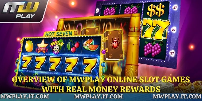 Overview of Mwplay Online Slot Games with real money rewards