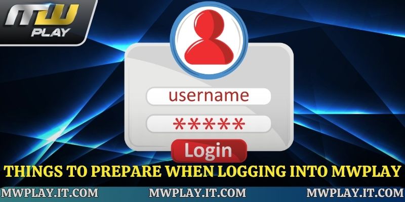 Prepare your information and ensure a stable connection before logging into Mwplay